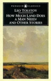 How Much Land Does a Man Need?